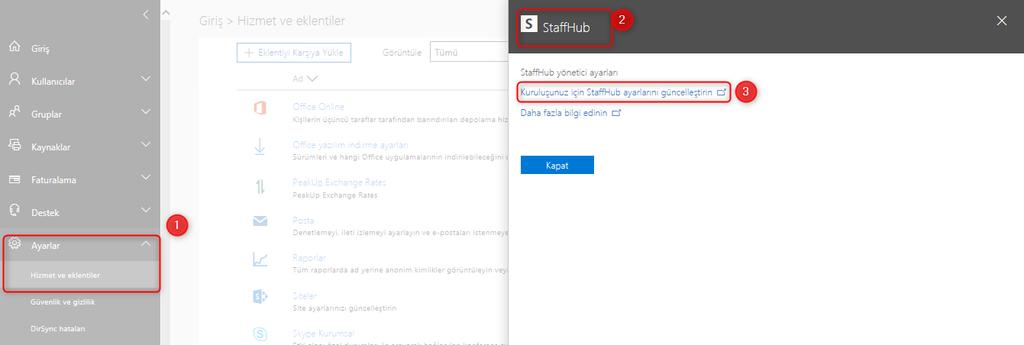 Microsoft StaffHub Yönetici Ayarları Microsoft StaffHub, etkinleştirilmesi ya da kapatılması Office 365 Yönetici Merkezi nden aktif edilebilir ya da güncelleştirebilir.