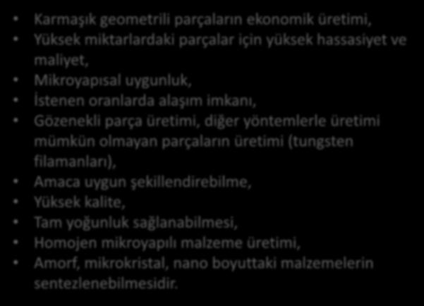 Toz metal parçaların tercih edilmesinde bir çok önemli faktör vardır Karmaşık geometrili