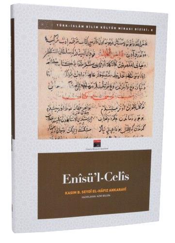 2886 Abdülhakim KILINÇ Arapça kaleme alınmış olan ve Hacı b. İsmail Tebrîzî tarafından Farsçaya tercüme edilen Enîsü l-celîs II. Murad ın isteği ile Kasım b.