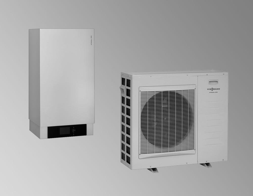VIESMANN VITOCAL 200-S Split tip hava/su ısı pompası 1,2-16,1 kw Planlama Kılavuzu VITOCAL 200-S Tip AWS Dış ve iç üniteli split tip elektrikli ısı pompası.