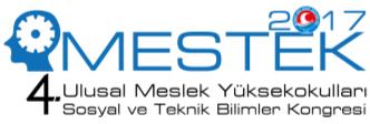 MESTEK 2017 4. Ulusal Meslek Yüksekokulları Sosyal ve Teknik Bilimler Kongresi Mehmet Akif Ersoy Üniversitesi, 11-13 Mayıs 2017, BURDUR.