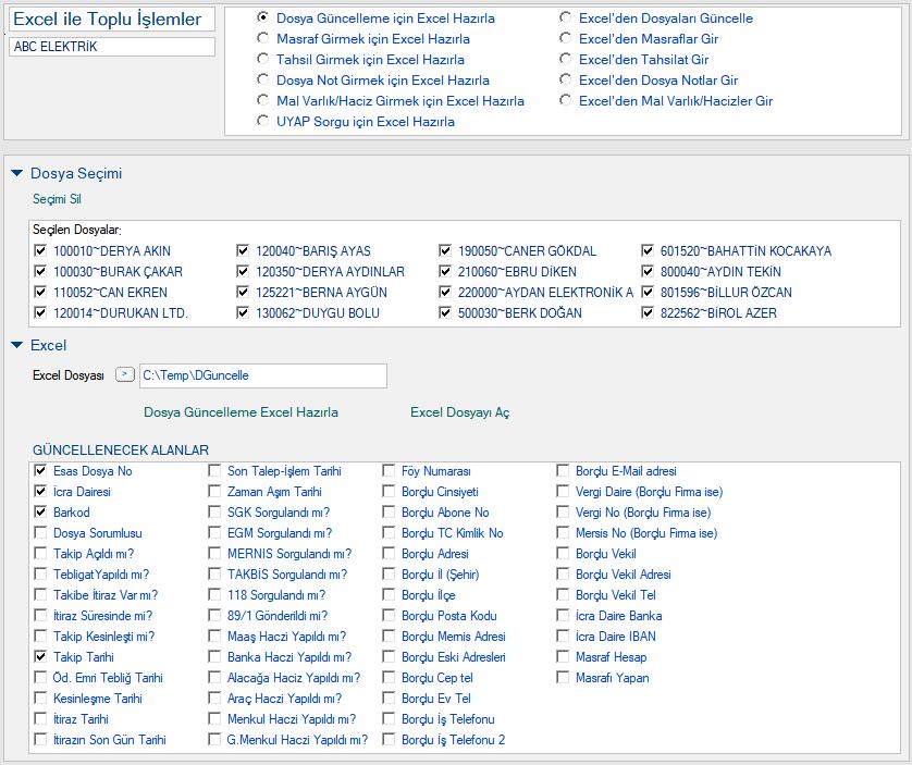 Excel İşlemlerle Dosya Güncelleme Seçilen dosyalarda güncellemek istediğiniz alanları seçerek Dosya Güncelleme İçin Excel Hazırla işlemi ile Excel dosyası oluşturulur.