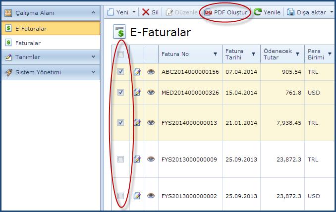 3.5 E-Fatura Dosyalarından Toplu Olarak PDF Oluşturma E-Fatura listesinde soldaki