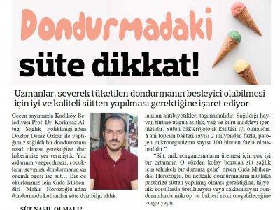 GAZETE KADIKÖY / DONDURMADAKİ SÜTE DİKKAT / MAHİR HOROZOĞLU TMMOB Gıda Mühendisleri Odası İstanbul Şubesi Yönetim Kurulu Üyesi Mahir HOROZOĞLU