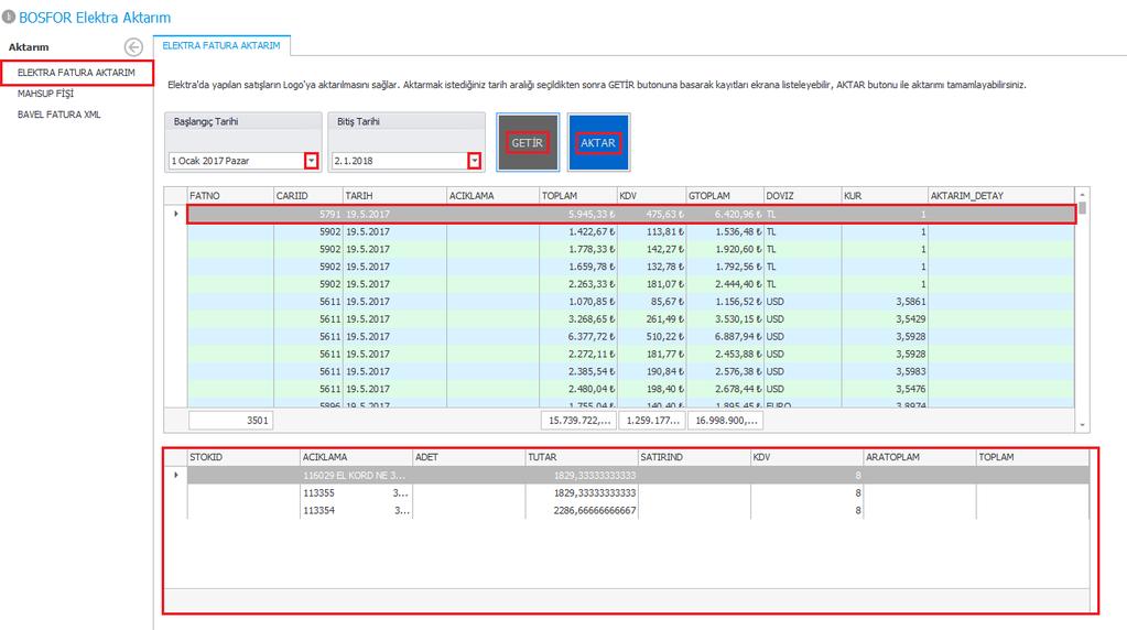 CTRL+F Tuşu ile listelenen fatura bilgilerine filtre uygulanabilir. Listelenen faturalardaki sütunlarda bulunan tüm bilgilerin değerleri yazılarak filtreleme işlemi gerçekleştirilebilir.