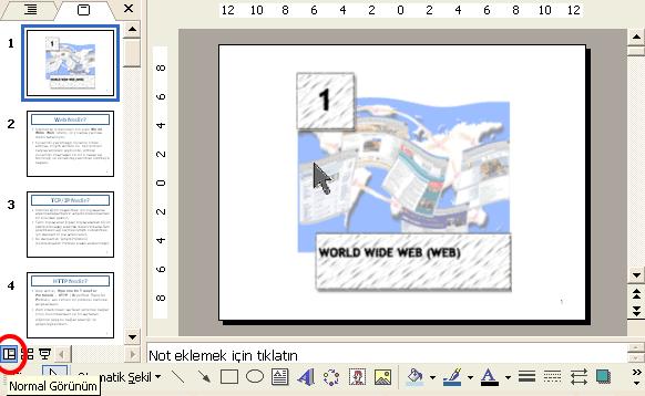 Şekil 14 Normal Görünüm Bu görünümde sol taraftaki pencere içerisinde tüm slaytları sıra ile görmek ve istediğimizi slayta çift tıklayarak aktif hale getirmek olasıdır.