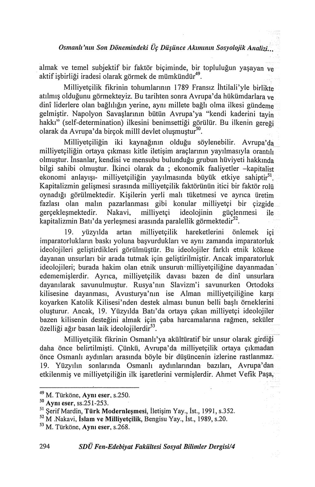 Osmanlı 'nııı Son Dönemindeki Üç Düşünce Akımıımı Sosyolojik Analizi.