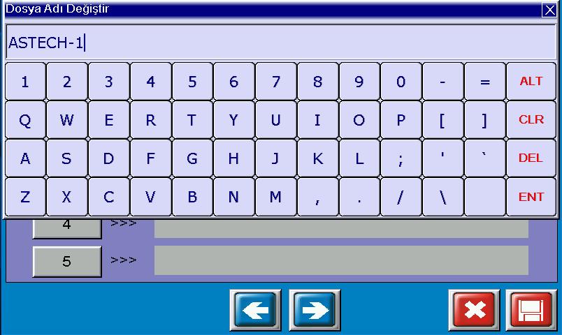 4 Alfanumerik klavyeyi kullanarak, oluşturmak istediğiniz dosyaya isim yazıp ENT butonuna