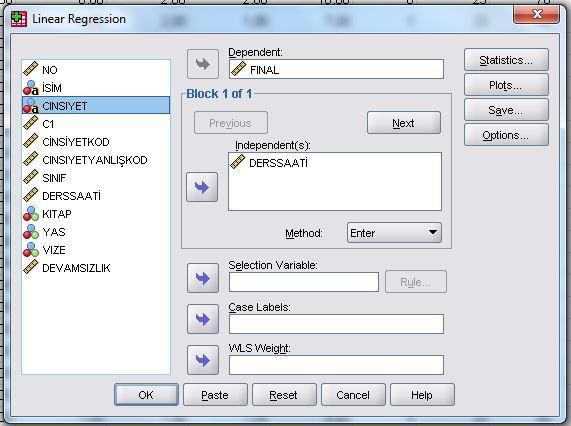İki Kategorili (Kız-Erkek) Değişken Ekleme Yan taraftaki açılan `linear regression` ekranında sürekli olan DERSSAATİ değişkeni ile