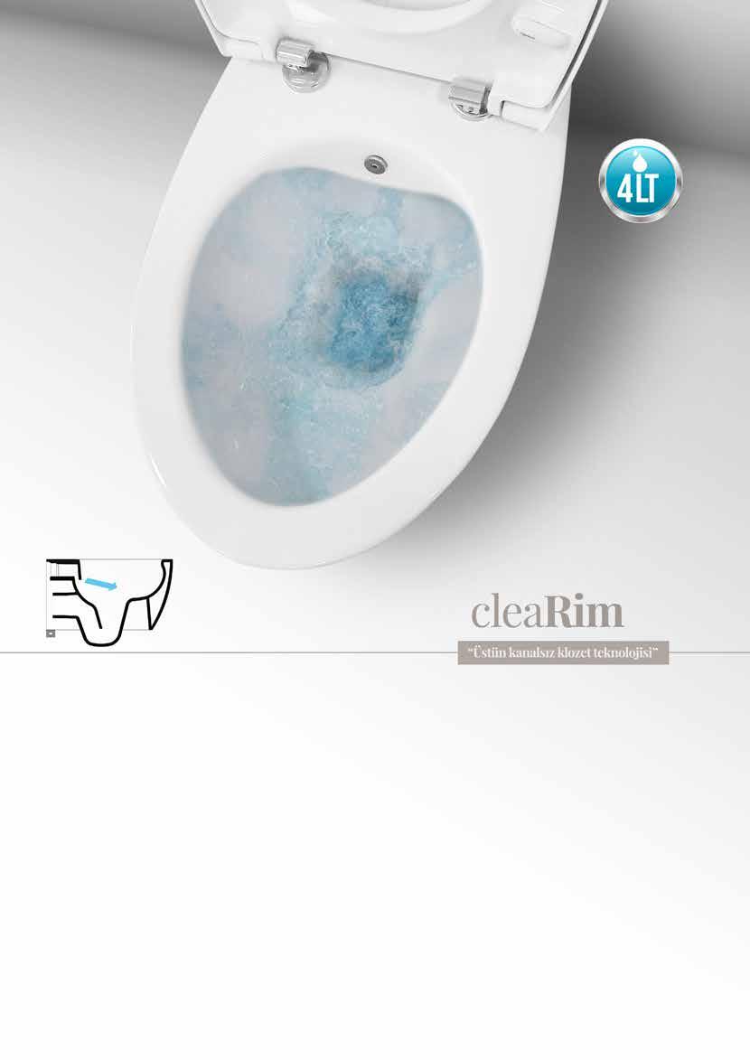 11 Üstün kanalsız klozet teknolojisi Clearim; standard kanalsız klozetlere göre daha estetik ve şık bir görünüme sahip.