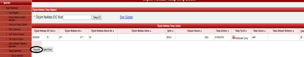 2.3 Portföy Çıkış Talebi Tedarikçilerin kendi portföylerinde bulunan ölçüm noktaları için enerji tedarikini sonlandırma talepleridir.