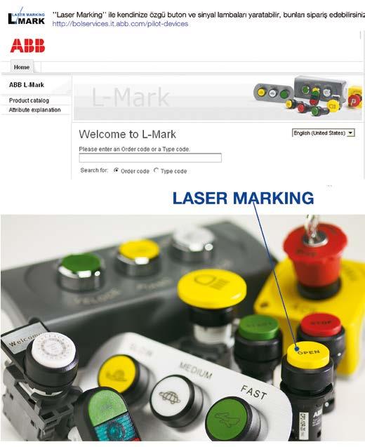 Butonlar ve sinyal lambaları Lazer etiketleme sipariș sistemi Laser Marking ile kendinize özgü buton ve sinyal lambaları yaratın! http://bolservices.it.abb.
