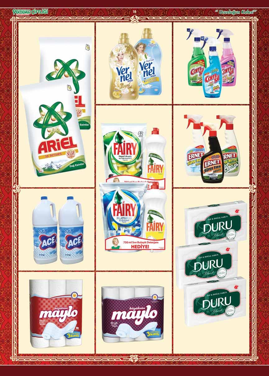 Ariel Matik 6 kg. Vernel Max 1500 ml. Camsil Matik 1 lt. Çeflitleri RAF FİYATI 9,90 Fairy Tablet 42 li/platinum 30 lu+ 750 ml. Limon 7,90 Ernet Banyo/ Mutfak/ F r n Temizleyici 1 lt.