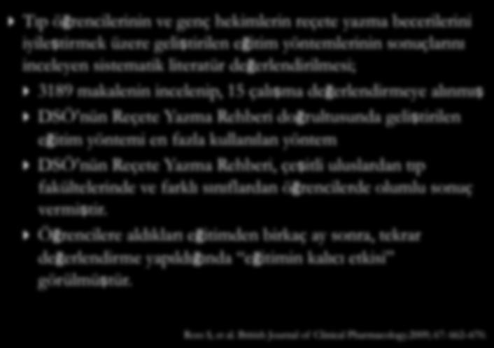 Tıp öğrencilerinin ve genç hekimlerin reçete yazma becerilerini iyile tirmek üzere geli tirilen eğitim yöntemlerinin sonuçlarını inceleyen sistematik literatür değerlendirilmesi; 3189 makalenin