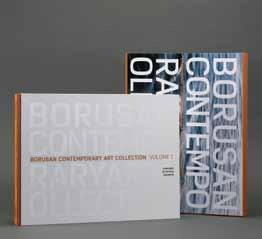 BORUSAN CONTEMPORARY ART COLLECTION VOLUME 1 & 2 Eylül 2011 de Borusan Contemporary de ziyarete açılan Borusan Çağdaş Sanat Koleksiyonu, resimden heykele, fotoğraftan videoya, yeni medyadan