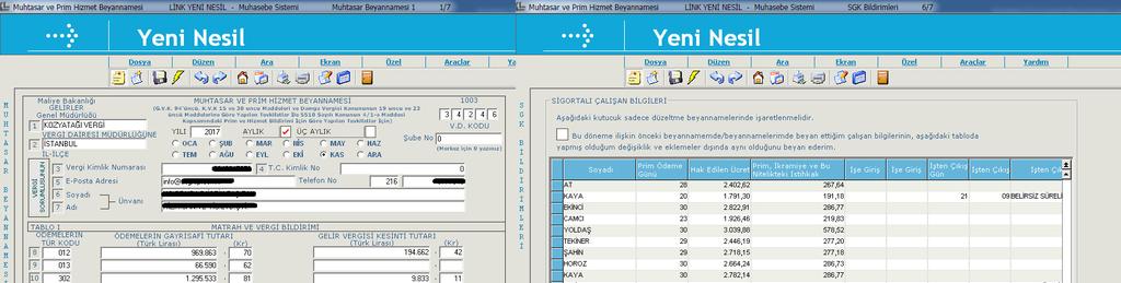 Yeni Nesil Personel Sisteminden hazırlanan Xml dosya yüklendiğinde Tablo I ve SGK Bildirimleri kayıtları aşağıdaki şekilde