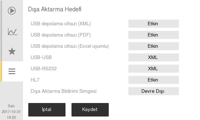 7. Menü Yapısı ve Gelişmiş Ayarlar Gelişmiş Parametre Ayarları Şekil 107: Dışa Aktarma Hedefi Ayarları Dışa Aktarma Hedefi Bu işlev kullanıcının verilerin nasıl ve nereye aktarılacağını seçmesine