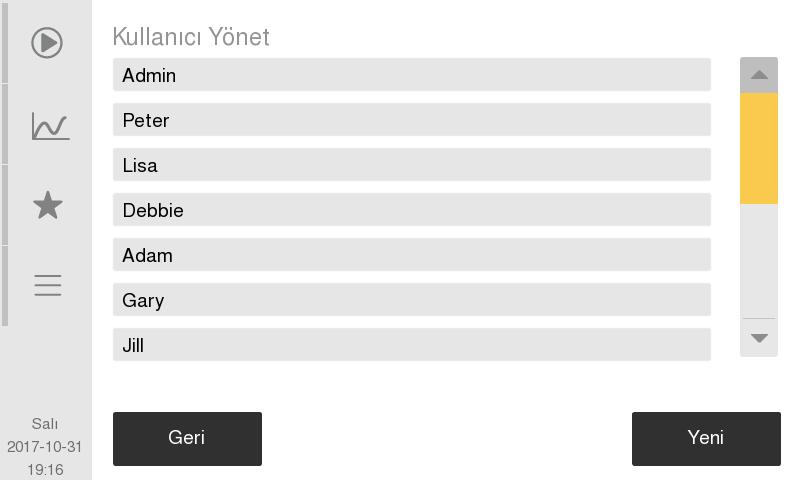 7. Menü Yapısı ve Gelişmiş Ayarlar Gelişmiş Parametre Ayarları 4 Şekil 133: Kullanıcı Ekle Kullanıcı Ekle 1 Yönetici olarak oturum açın ve Ayarlar > Sayfa 2 > Kullanıcı Yönet'e gidin.