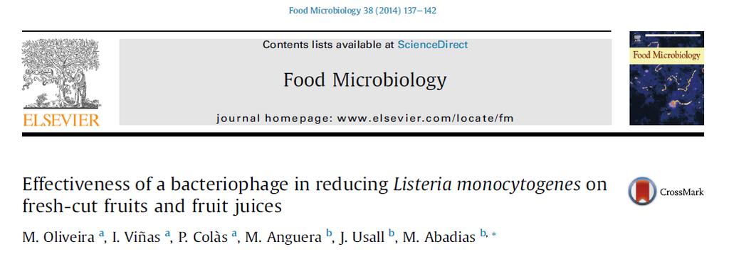 Listeria monocytogenes Araştırıcılar Listex P100 fajı ile yaptıkları biyokontrol çalışmalarında, 10 C de 8 günlük bir depolama işlemi uygulamışlardır.
