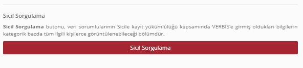 12-SİCİL SORGULAMA İŞLEMLERİ Veri Sorumluları Sicili Hakkında Yönetmeliğin 7 nci maddesi 1 inci fıkrasında Başkanlık, Sicilde yer alan güncel bilgileri Kurul kararları uyarınca belirlenecek uygun