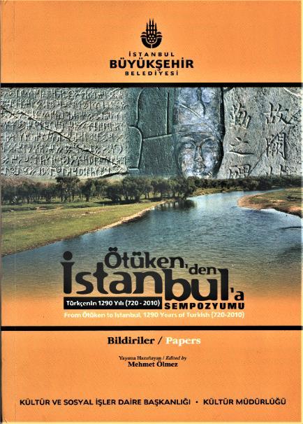 51 Cengiz ALYILMAZ Foto: 38 Ötüken den İstanbul a Türkçenin 1290 Yılı (720-2010) Sempozyumu adlı bildiriler kitabının kapağının görüntüsü 5.