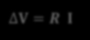 V = R I E = V l, j = I A iletkenin