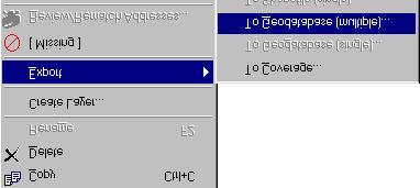 dosyalarinin seçip tek bir islem ile GeoDatabase ortamina Export edilmeside mümkündür.