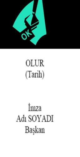 Olur MADDE 18 (1) Makam oluru alınan belgeler ilgili birim tarafından teklif edilir ve oluru alınan makam tarafından el yazısı ya da