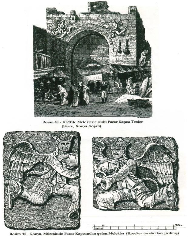 De Laborde ye göre (Sarre, Konya Köşkü) 1828 de Meleklerle süslü Pazar Kapısı Texier