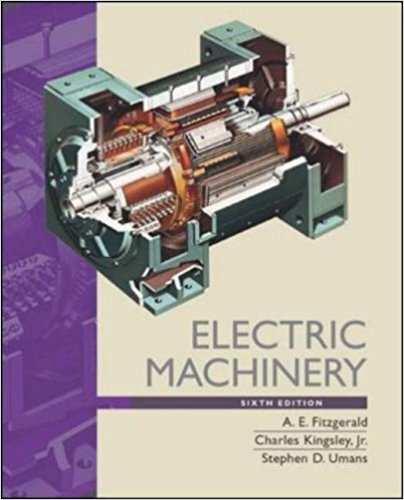1. Electric Machinery, Sith Edition, A.E. Fitzgerald C. Kingsley S.D. Umans, McGrawHill,2003.