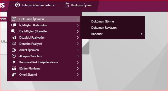 Sayfa 11 / 25 1) Doküman İşlemleri Modülü Doküman işlemleri menüsünden dokümanlar
