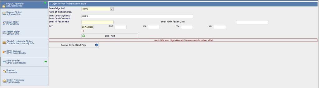durumundadır. (sınav türü, sınav tipi, yıl ve puan girilip, belgesi ile birlikte yükle butonuna basılmalıdır.