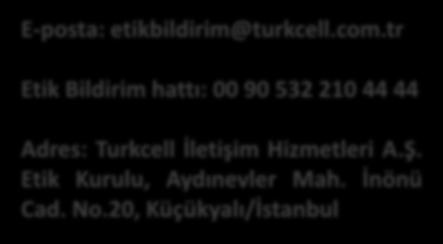 Adres: Turkcell İletişim Hizmetleri A.Ş.