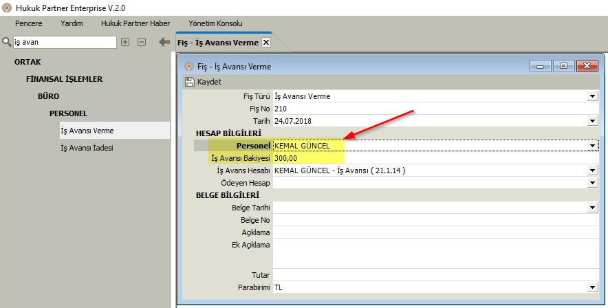 Finans Modülü İş avansı verme ve İş Avansı İadesi fiş türlerinde personel
