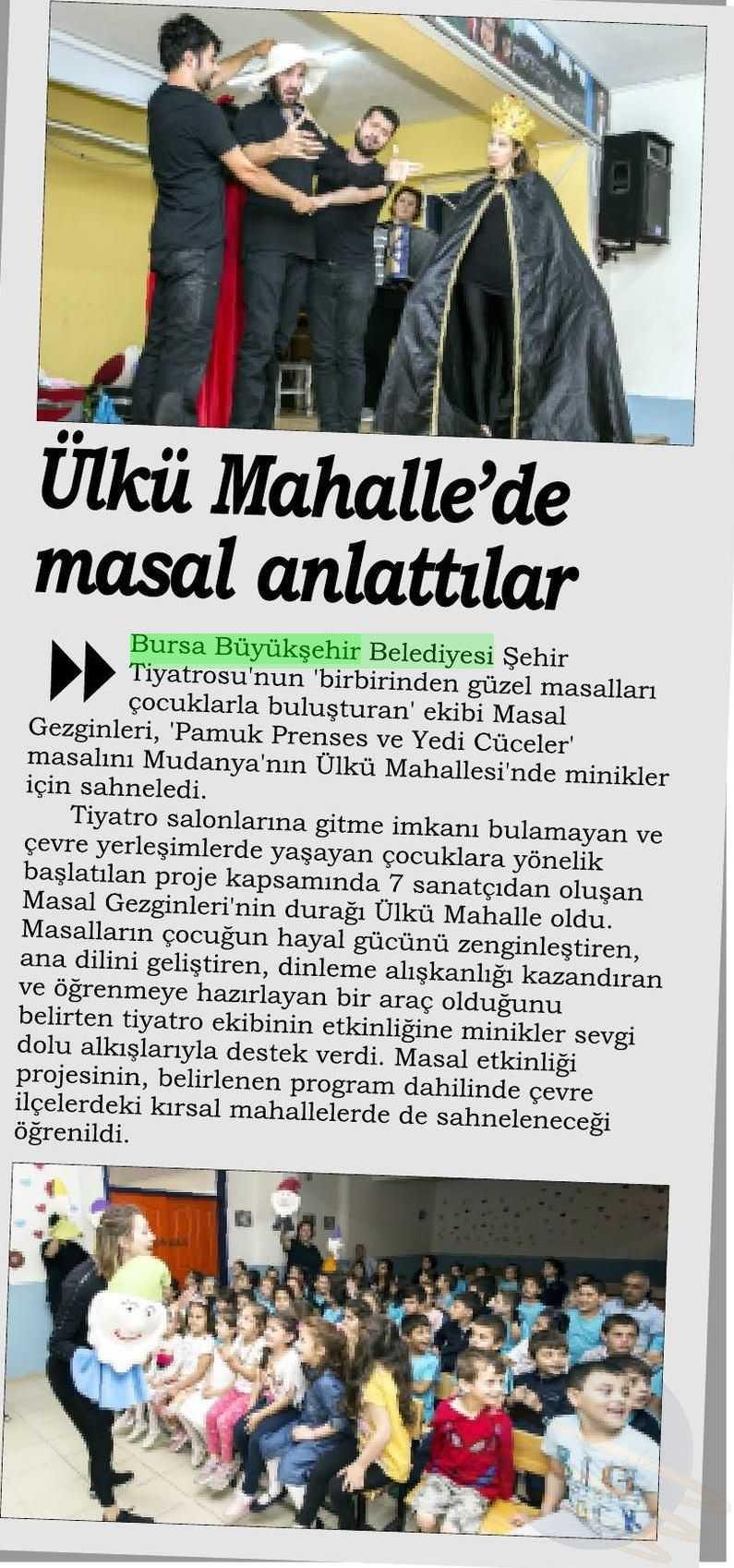 ÜLKÜ MAHALLEDE MASAL ANLATTILAR Yayın Adı : Mudanya Gazetesi