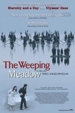 17 Ocak THE WEEPING MEADOW (Ağlayan Çayır) Yönetmen: Theodoros ANGELOPOULOS 2004