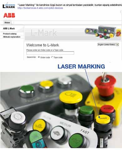 Butonlar ve sinyal lambaları Lazer etiketleme sipariș sistemi Laser Marking ile kendinize özgü buton ve sinyal lambaları yaratın! http://bolservices.it.abb.
