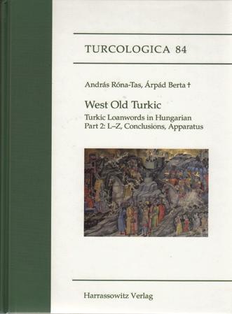 Sprachmaterial der vorislamischen türkischen Texte aus Zentralasien. -Neubearbeitung- I. Verben, Band 1: ab- - äzüglä-, 2010, Franz Steiner Verlag).