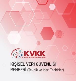 Veri Güvenliği Veri sorumlusu a c b Kişisel verilerin hukuka aykırı olarak işlenmesini önlemek Kişisel verilere hukuka aykırı olarak erişilmesini önlemek