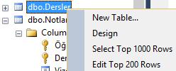 Select Top 1000 Rows Edit Top 200 Rows Bir tablonun üzerine sağ