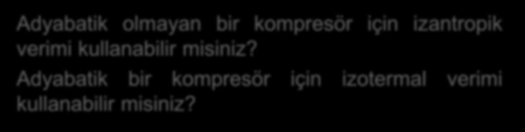 diyagramı Adyabatik olmayan bir kompresör için izantropik verimi