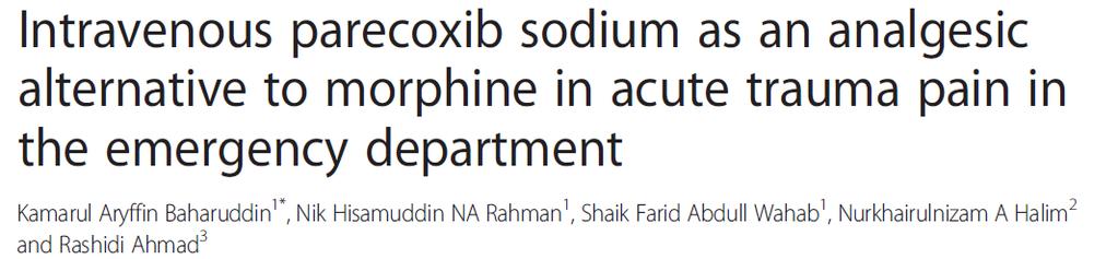 Randomize, çift-kör çalışma Toplam 32 akut ciddi travmatik ağrılı hasta 8 hasta iv parecoxib sodyum (40 mg), 14 hasta iv morfin (0.10 mg/kg).