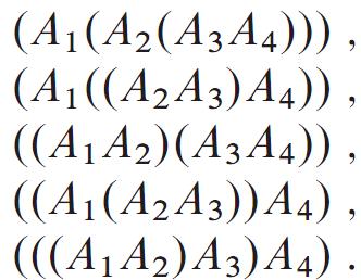 26 Matrislerin Çarpımı A 1 A 2 A 3 A 4 matrislerin çarpımı 5 farklı şekilde elde edilebilir.