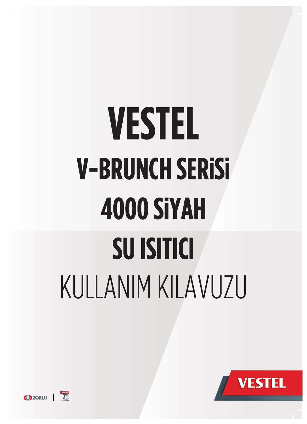 VESTEL V-BRUNCH SERİSİ 4000