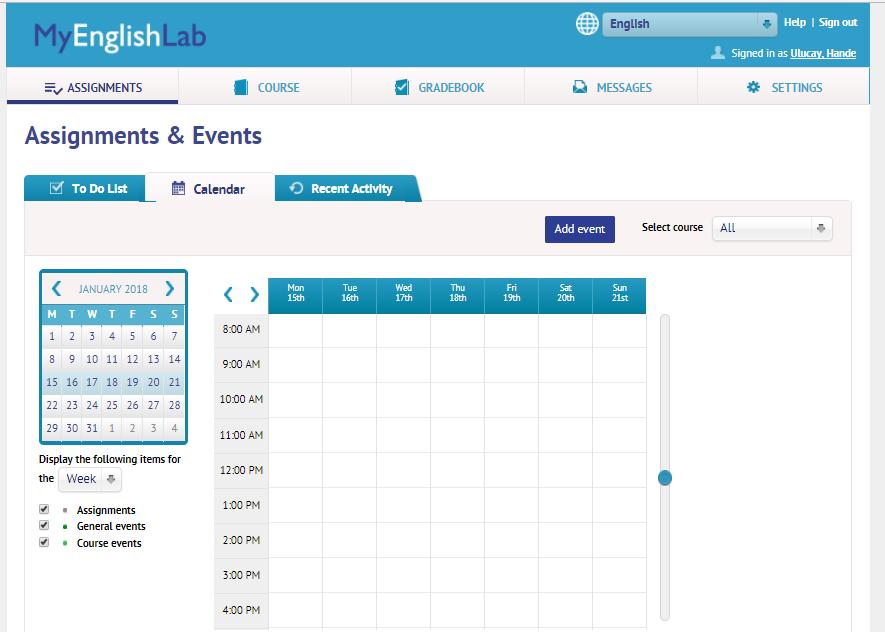 MyEnglishLab: Kullanım Karşılamasayfanızda bulunan Calendar ile ödevlerinizi ve öğretmeninizin oluşturduğu etkinlikleri