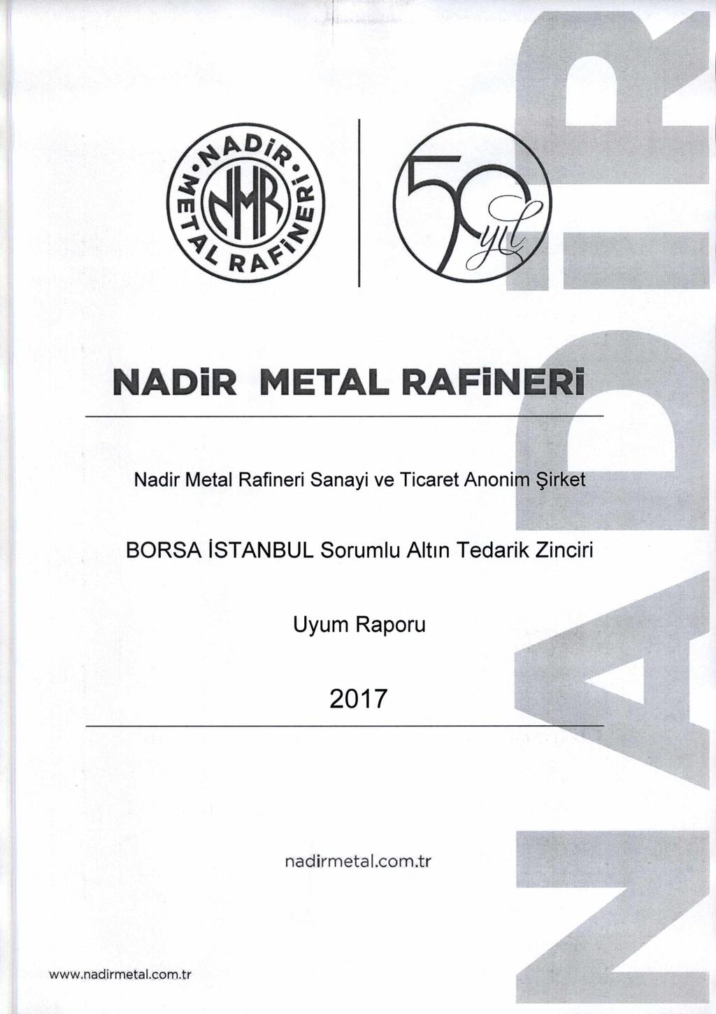 NADIR METAL RAFINERI Nadir Metal Rafineri Sanayi ve Ticaret Anonim Şirket