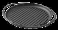65 GRILL PLATES IZGARA TAVA Color / Renk LV RE GR 24 w: 24,8 cm l: 30,8 cm h: 3,3 cm 0,70 lt 2-4 2,70 kg Description: Grill. Round, Integral metal handles. Diameter (Ø)24 cm.