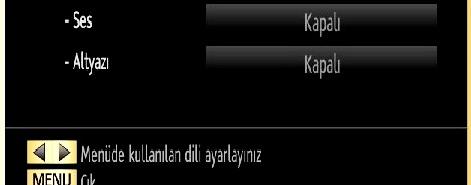 Ayarlar otomatik olarak kaydedilir. Menü: Sistem dilini görüntüler. Tercih edilen Mevcut olması halinde bu ayarlar kullanılır. Aksi halde o andaki ayarlar kullanılacaktır.