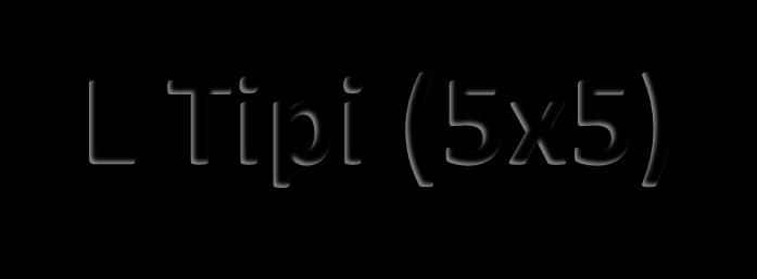 * 4a L Tipi (5x5)