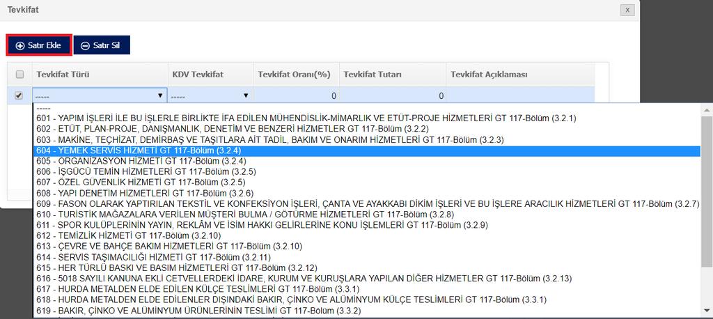 Tevkifatlı fatura oluşturulacaksa T harfi tıklanarak ardından Satır Ekle butonuna basılır. Listeden ilgili tevkifat türü seçilir.